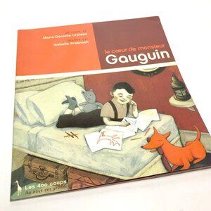 5/30$ Livre jeunesse québécois Le coeur de Monsieur Gauguin Croteau Arsenault 8+